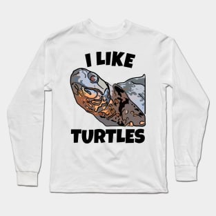 I Like Turtles Long Sleeve T-Shirt